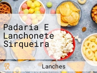 Padaria E Lanchonete Sirqueira