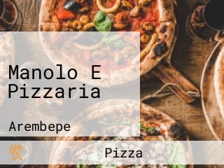 Manolo E Pizzaria