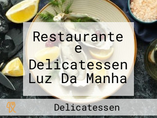 Restaurante e Delicatessen Luz Da Manha