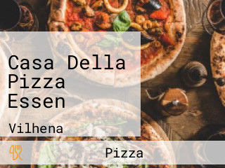 Casa Della Pizza Essen