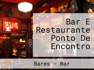 Bar E Restaurante Ponto De Encontro