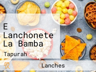E Lanchonete La Bamba