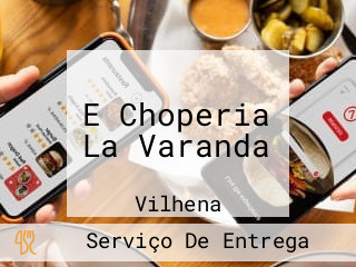 E Choperia La Varanda