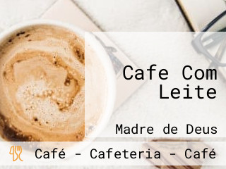 Cafe Com Leite
