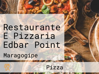 Restaurante E Pizzaria Edbar Point