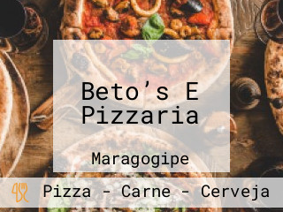 Beto’s E Pizzaria