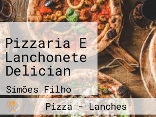 Pizzaria E Lanchonete Delician