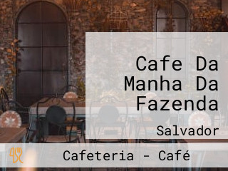 Cafe Da Manha Da Fazenda