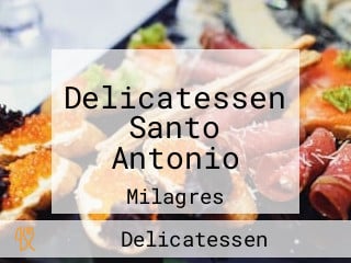 Delicatessen Santo Antonio