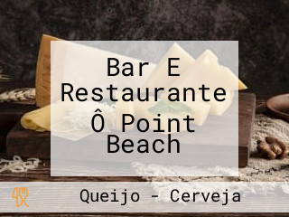 Bar E Restaurante Ô Point Beach