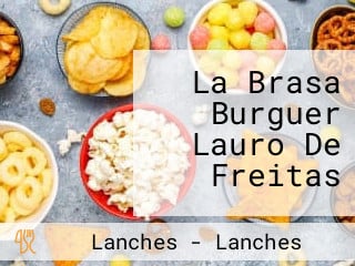 La Brasa Burguer Lauro De Freitas