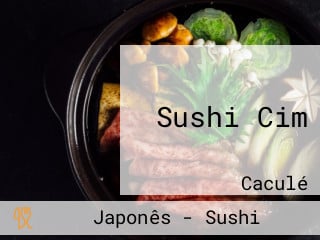 Sushi Cim