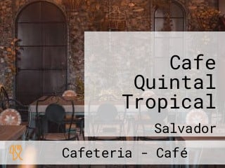 Cafe Quintal Tropical