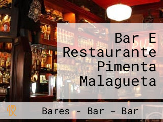 Bar E Restaurante Pimenta Malagueta
