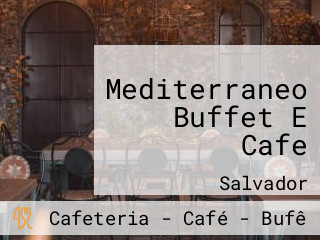 Mediterraneo Buffet E Cafe