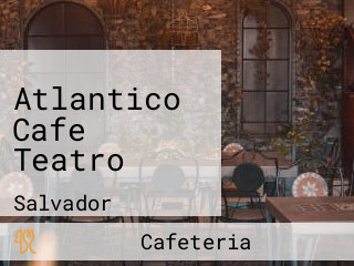 Atlantico Cafe Teatro