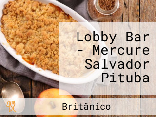 Lobby Bar - Mercure Salvador Pituba
