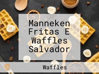 Manneken Fritas E Waffles Salvador