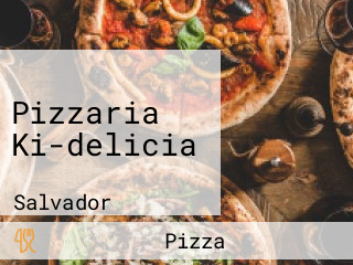 Pizzaria Ki-delicia