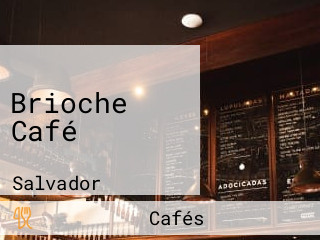 Brioche Café