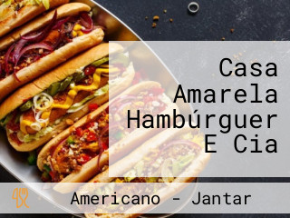 Casa Amarela Hambúrguer E Cia