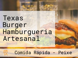 Texas Burger Hamburgueria Artesanal