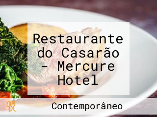 Restaurante do Casarão - Mercure Hotel Salvador Rio Vermelho