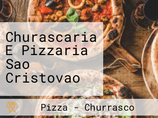 Churascaria E Pizzaria Sao Cristovao
