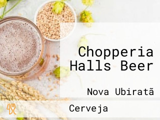 Chopperia Halls Beer