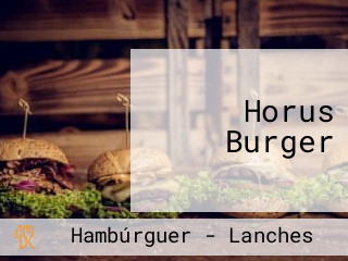 Horus Burger