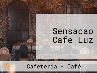 Sensacao Cafe Luz