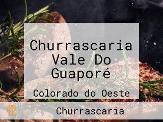 Churrascaria Vale Do Guaporé