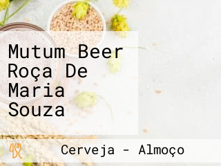 Mutum Beer Roça De Maria Souza