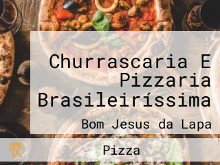 Churrascaria E Pizzaria Brasileiríssima