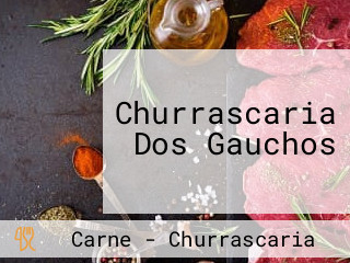 Churrascaria Dos Gauchos