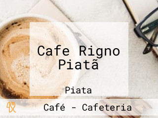 Cafe Rigno Piatã