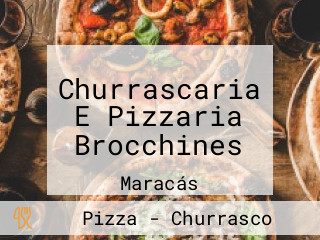 Churrascaria E Pizzaria Brocchines