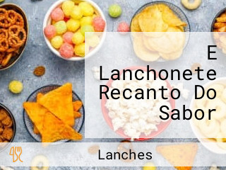 E Lanchonete Recanto Do Sabor