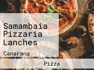 Samambaia Pizzaria Lanches