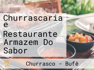 Churrascaria e Restaurante Armazem Do Sabor