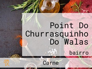 Point Do Churrasquinho Do Walas