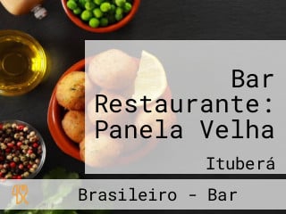 Bar Restaurante: Panela Velha