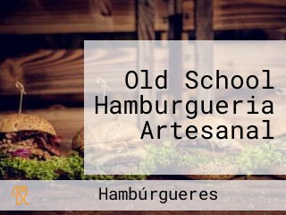 Old School Hamburgueria Artesanal