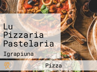 Lu Pizzaria Pastelaria