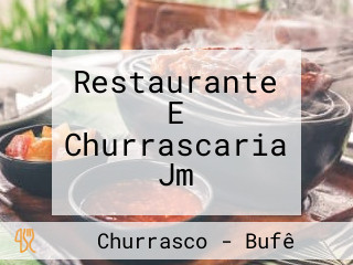 Restaurante E Churrascaria Jm