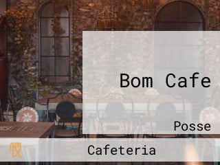 Bom Cafe