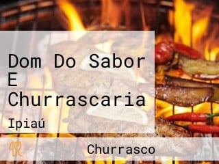 Dom Do Sabor E Churrascaria