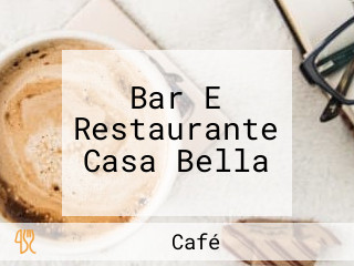 Bar E Restaurante Casa Bella
