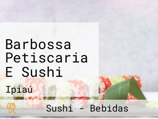Barbossa Petiscaria E Sushi