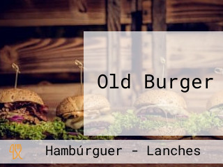 Old Burger